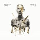 Nothing More - Carnal (Deluxe Version)