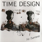 Time Design - No Barriers