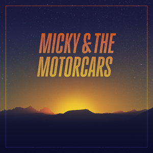 Micky & The Motorcars