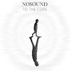 Nosound - To The Core
