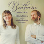 Viktoria Mullova - Beethoven: Violin Sonatas No. 2 And No. 10