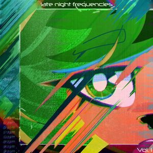 Late Night Frequencies Vol. 1