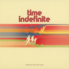 William Tyler - Time Indefinite