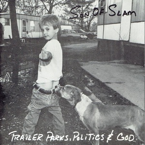 Trailer Parks, Politics & God