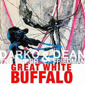 Great White Buffalo (With Dean Friedman)