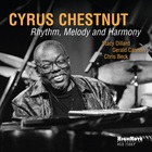 Cyrus Chestnut - Rhythm, Melody And Harmony