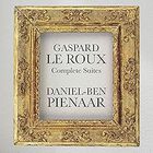 Daniel-Ben Pienaar - Gaspard Le Roux: Complete Suites
