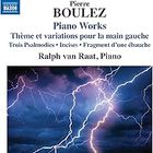 Ralph Van Raat - Boulez: Piano Works