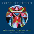 From Virgin To Quantum Years (Coventry Cathedral 22) CD2