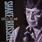 Shake Russell - Gold to Me