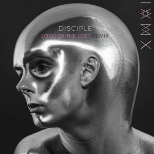 Disciple (Lord Of The Lost Remix) (CDS)