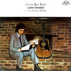 Larry Sparks - Thank You Lord (With Lonesome Ramblers) (Vinyl)