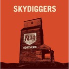 Skydiggers - No. 1 Northern