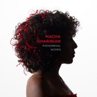 Macha Gharibian - Phenomenal Women