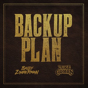 Backup Plan (Feat. Luke Combs) (CDS)