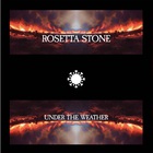 Rosetta Stone - Under The Weather