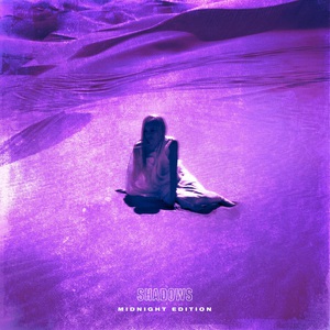 Shadows (Midnight Version)