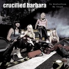 Crucified Barbara - In Distortion We Trust (Remaster 2025)