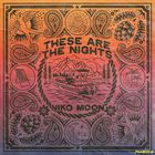 Niko Moon - These Are The Nights (EP)