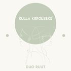 Kulla Kerguseks (EP)