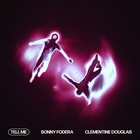 Tell Me (Feat. Clementine Douglas) (CDS)