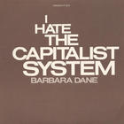 I Hate The Capitalist System (Vinyl)