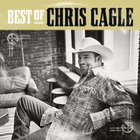 Chris Cagle - The Best Of Chris Cagle