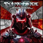 Tokyo Blade - Beware The Blade - Classic, Rare & Unreleased 1983-2025