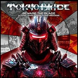 Beware The Blade - Classic, Rare & Unreleased 1983-2025