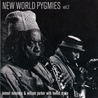 New World Pygmies Vol. 2 (With William Parker & Hamid Drake) CD2