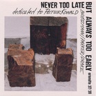 Peter Brotzmann - Never Too Late But Always Too Early (With Hamid Drake & William Parker) CD2