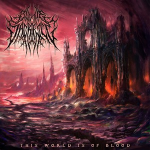 This World Is Of Blood
