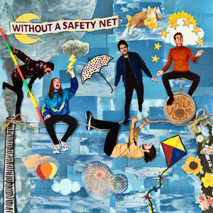 Without A Safety Net
