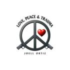 Love, Peace & Trauma