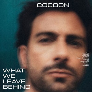What We Leave Behind