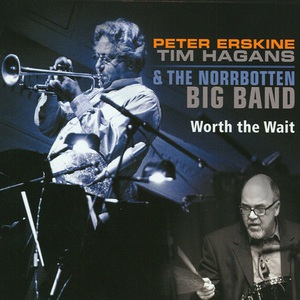Worth The Wait (With Tim Hagans & Norrbotten Big Band)