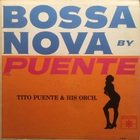Tito Puente - Bossa Nova By Puente (Vinyl)