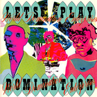 Let's Play Domination (Vinyl)