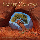 Dean Evenson - Sacred Canyons (With Scott Huckabay & Phil Heaven)