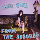 Nice Girl From The Suburbs (EP)