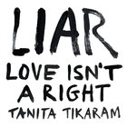 Liar (Love Isn't A Right)