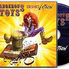 Dangerous Toys - Demolition