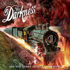 The Darkness - One Way Ticket To Hell & Back: 20th Anniversary