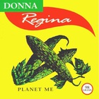 Donna Regina - Planet Me