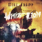 Mike Tramp - Songs Of White Lion Vol. 3