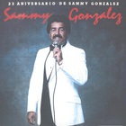 23 Aniversario De Sammy Gonzalez (Vinyl)