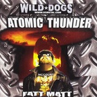 Wild Dogs - Atomic Thunder
