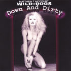 Wild Dogs - Down And Dirty