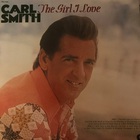 Carl Smith - The Girl I Love (Vinyl)