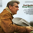 Carl Smith - Deep Water (Vinyl)
